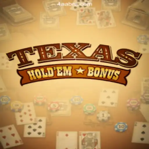 Exploring Texas Hold'em Bonus: A Popular Choice on 4AA.COM Platform Oficial Slots Brasil #1